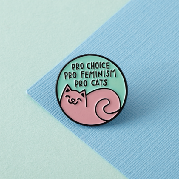 Pro choice pro feminism pro cats Punky Pins 