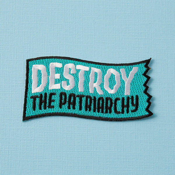 Destroy the Patriarchy patch Punky Pins NZ