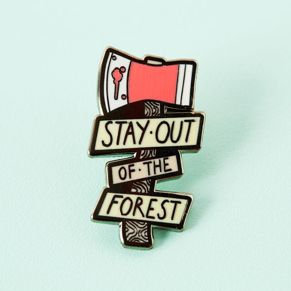 Stay out of the Forest pin