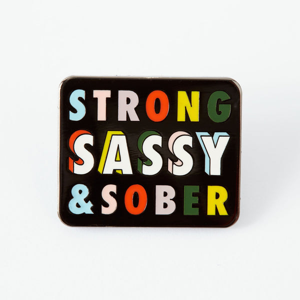 Strong, Sassy & Sober pin