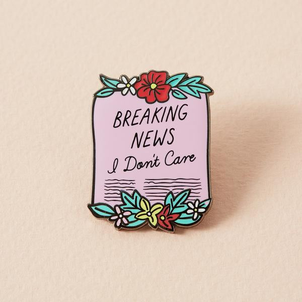 Pink scroll breaking news - I don't care enamel pin Punky Pins NZ